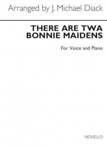 J. Michael Diack: There Are Twa Bonnie Maidens Voice/Piano (Key-d)