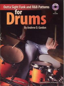 Andrew D. Gordon: Outta Sight Funk And R&B Patterns For Drums