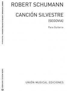 Schumann: Cancion Silvestre (Segovia) for Guitar