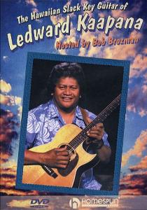 The Hawaiian Slack Key Guitar Of Ledward Kaapana