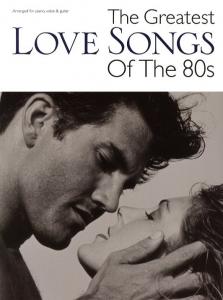 The Greatest Love Songs Of The 80s