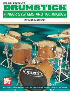 Mat Marucci: Drumstick Finger Systems And Techniques