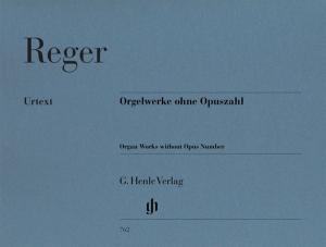 Max Reger: Organ Works Without Opus Number