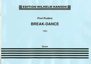 Poul Ruders: Break-Dance (Score)