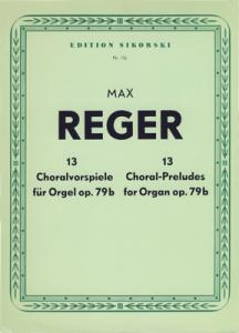 Reger,Max: 13 Choralvorspiel Op 79b