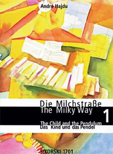 Die Milchstraße. Eine Einführung In Das Klavierspiel (Band 1)