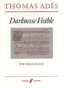 Thomas Ades: Darknesse Visible