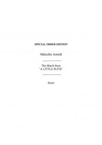 Malcolm Arnold: March From The Little Suite (Score)