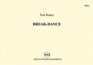 Poul Ruders: Break-Dance (Parts)