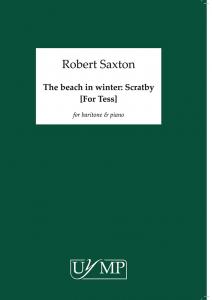 Robert Saxton: The Beach in Winter: Scratby [for Tess]