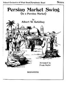 Ketelbey, A W Persian Market Swing Naylor Orch (Me) Sc/Pts