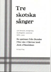 Tre skotska sånger (SATB)