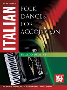 Aldo Diianni: Italian Folk Dances For Accordion