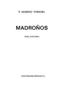 Moreno Torroba: Madronos for Guitar