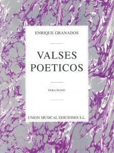 Enrique Granados: Valses Poeticos