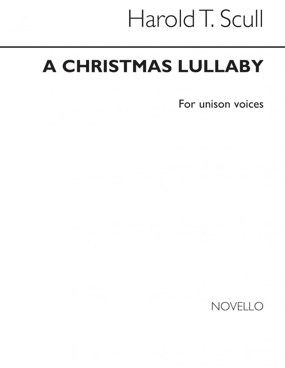 Scull, H Christmas Lullaby Unison