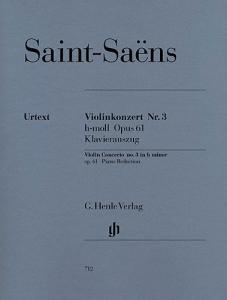 Camille Saint-Saens: Violin Concerto No.3 In B Minor Op.61