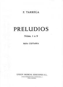 Francisco Tarrega: Preludios 1 A 9 (Guitar)