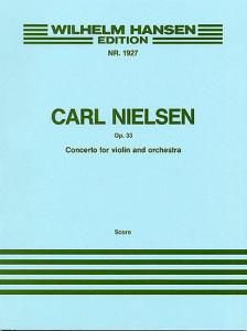 Carl Nielsen: Concerto For Violin And Orchestra Op.33 (Score)