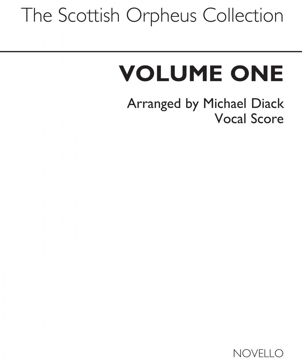 The Scottish Orpheus Collection Volume 1-voice/Piano (Arr. By Diack)