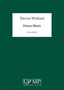 Trevor Wishart: Dance Music