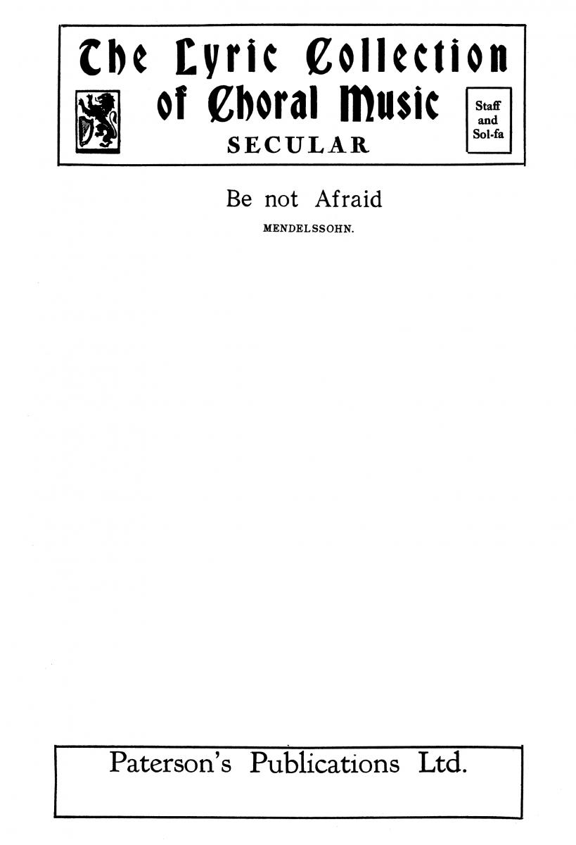 Mendelssohn Be Not Afraid Satb