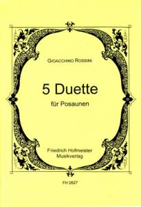 Gioacchino Rossini: 5 Duette Fur Posaunen