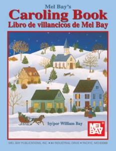 Mel Bay's Caroling Book (Spanish Edition)