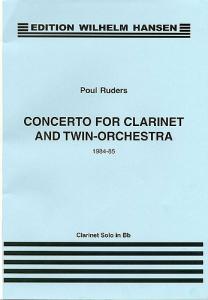 Poul Ruders: Concerto For Clarinet And Twin Orchestra (Clarinet Part)