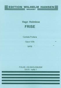 Holmboe Frise: Cantata Profane Op.103b (Wordless) Satb