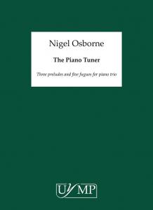 Nigel Osborne: The Piano Tuner