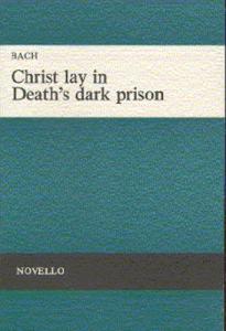 Bach: Christ Lay In Death's Dark Prison