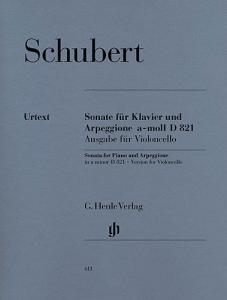 Franz Schubert: Sonata For Piano And Arpeggione In A Minor D 821 (Cello/Piano)