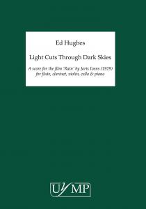 Ed Hughes: Light Cuts Through Dark Skies