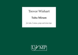 Trevor Wishart: Tuba Mirum