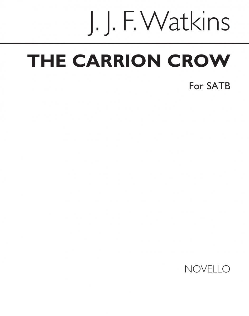 Watkins, Jjf The Carrion Crow Satb