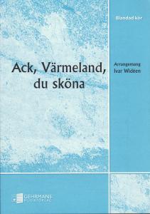 Ack Värmeland du sköna