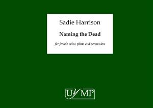 Sadie Harrison: Naming the Dead