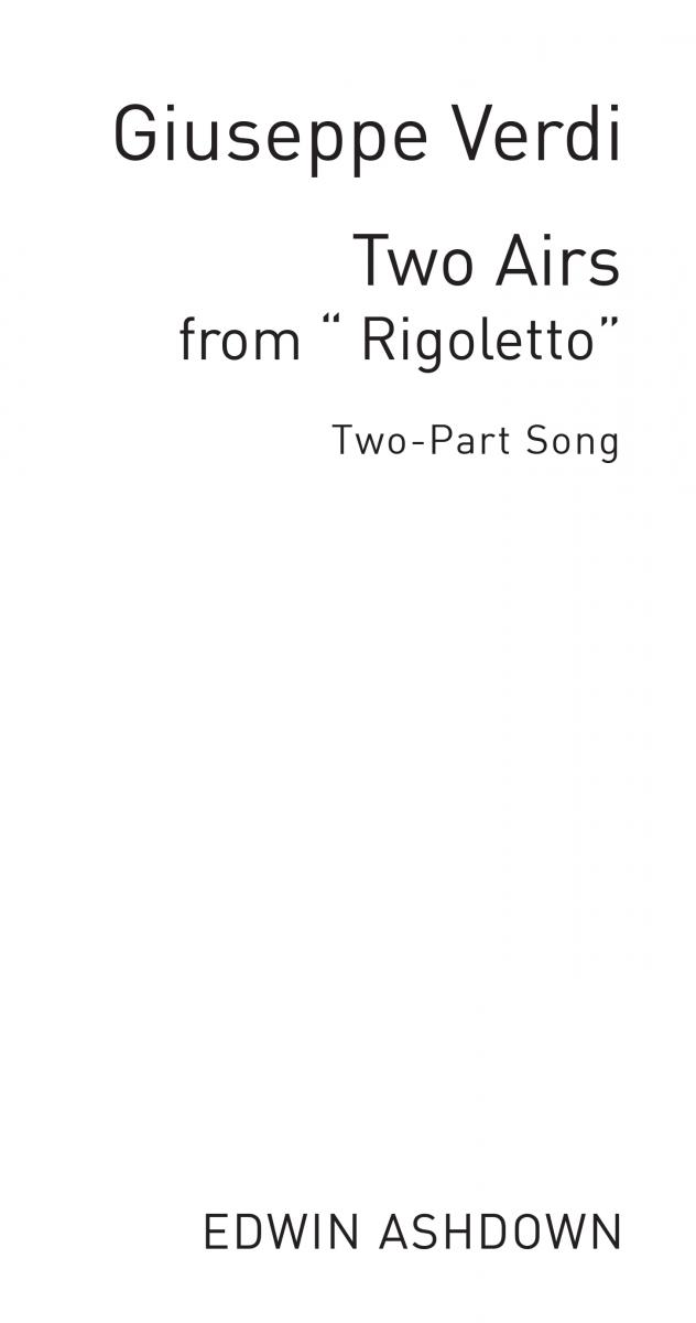 Guiseppe Verdi: Two Airs From Rigoletto