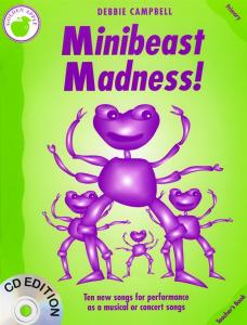 Debbie Campbell: Minibeast Madness! - Teacher's Book