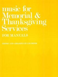 C.H. Trevor: Music For Memorial And Thanksgiving Services For Manuals.