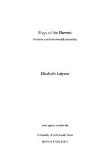 Elisabeth Lutyens: Elegy of the Flowers Op.127