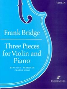 Frank Bridge: Three Pieces For Violin And Piano