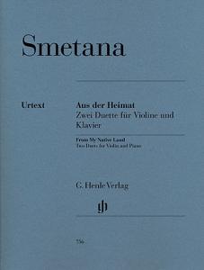 Bedrich Smetana: Aus Der Heimat - Zwei Duette Fur Violine Und Klavier