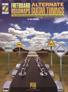 Fred Sokolow: Fretboard Roadmaps: Alternate Guitar Tunings