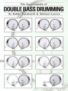 The Encyclopedia Of Double Bass Drumming