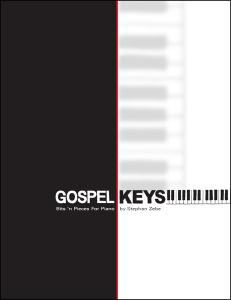 Stephan Zebe: Gospel Keys - Bits 'N Pieces For Piano