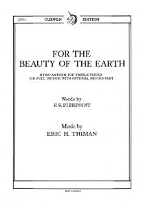 Thiman, E For The Beauty Of The Earth Unison/Piano