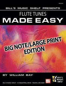 Flute Tunes Made Easy, Big Note/Large Print Edition