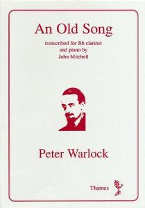 Peter Warlock: An Old Song